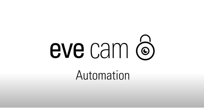 Eve Cam Automation